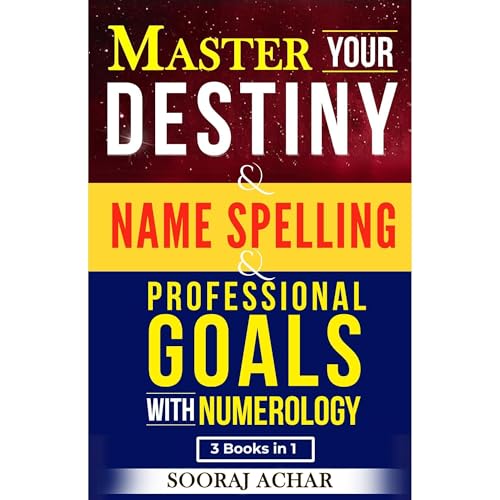 Master Your DESTINY, NAME SPELLING & PROFESSIONAL GOALS With Numerology