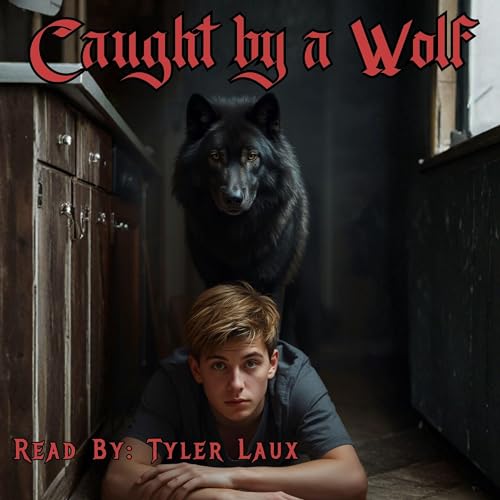 Caught by a Wolf