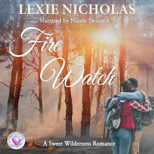 Fire Watch by Lexie Nicholas