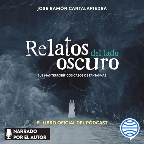 Relatos del lado oscuro by José Ramón Cantalapiedra