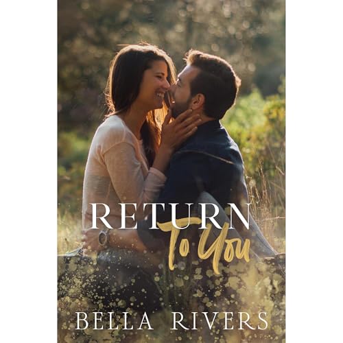 Return To You by Bella Rivers