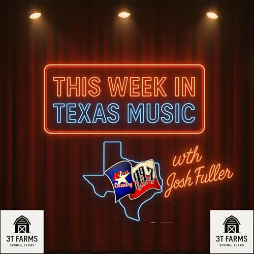 This Week In Texas Music by KSTAR Country 99.7