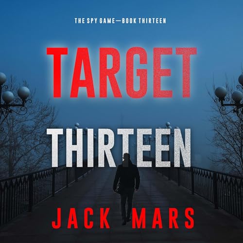 Target Thirteen by Jack Mars