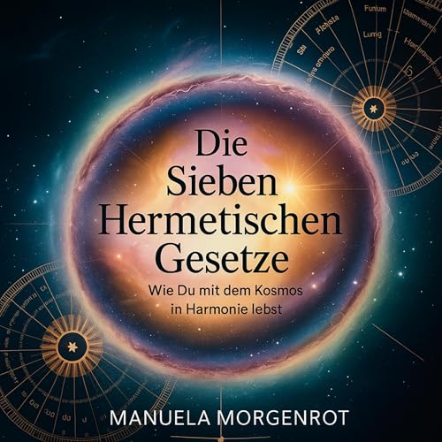Die sieben hermetischen Gesetze by Manuela Morgenrot