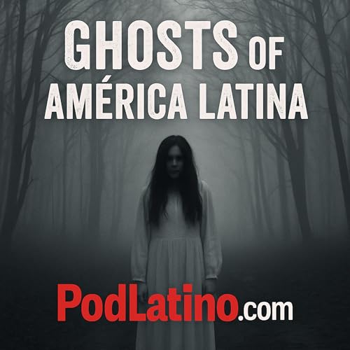 Ghosts of América Latina