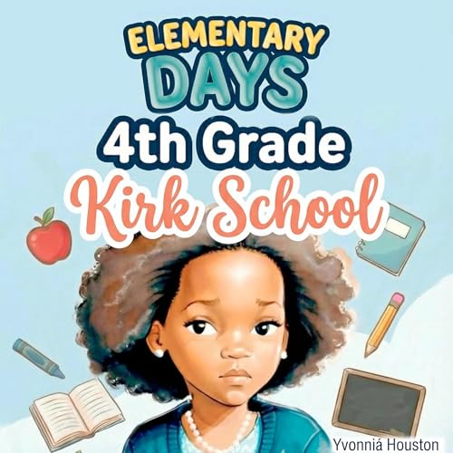 Elementary Days: 4th Grade Kirk School
