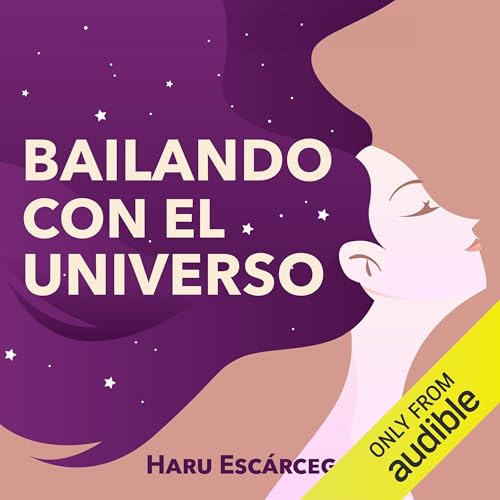 Bailando con el Universo by Haru Escárcega