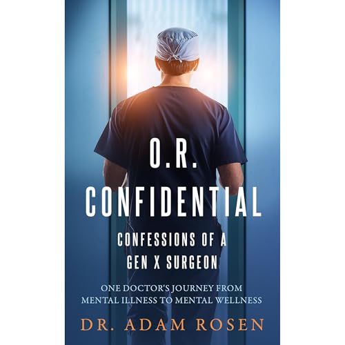 O.R. Confidential by Adam Rosen