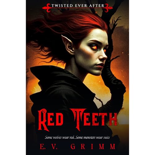 Red Teeth by E.V. Grimm
