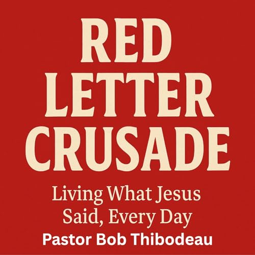 Red Letter Crusade by Robert Thibodeau