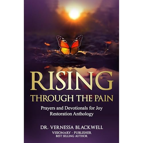 Rising Through the Pain by Vernessa Blackwell