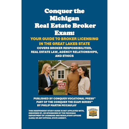 Conquer the Michigan Real Estate Broker Exam: Your Guide to Broker Licensing in the Great Lakes State