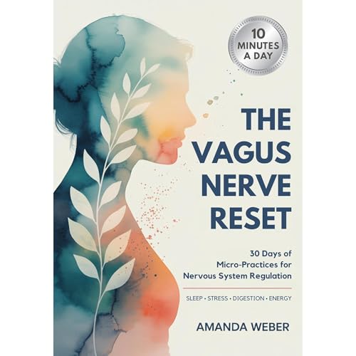 The Vagus Nerve Reset by Amanda Weber