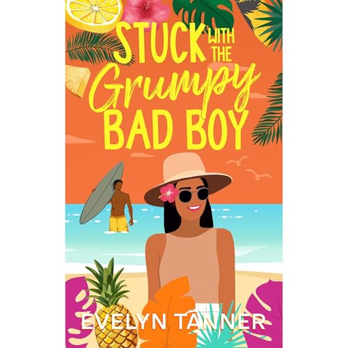 Stuck with the Grumpy Bad Boy by Evelyn Tanner