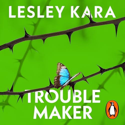 Troublemaker by Lesley Kara