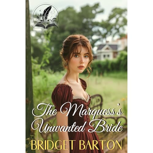 The Marquess’s Unwanted Bride