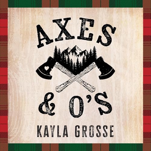 Axes and O's by Kayla Grosse