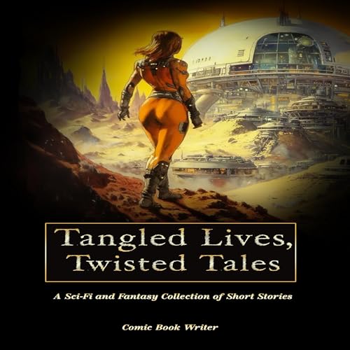 Tangled Lives, Twisted Tales