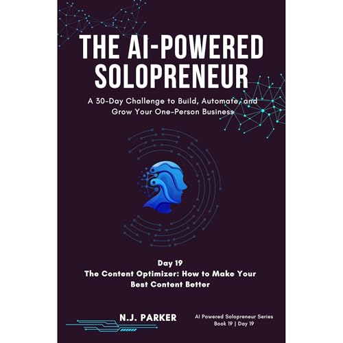 The AI-Powered Solopreneur - Day 19