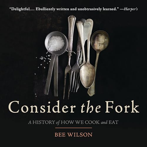 Consider the Fork by Bee Wilson