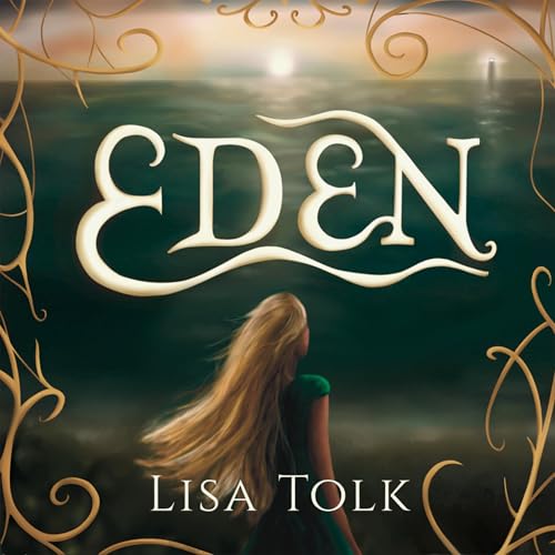 Eden by Lisa Tolk