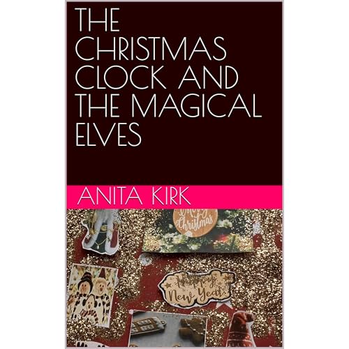 THE CHRISTMAS CLOCK AND THE MAGICAL ELVES