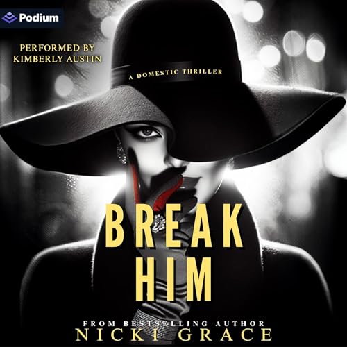 Break Him by Nicki Grace