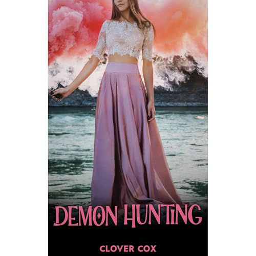 Demon Hunting by Clover Cox