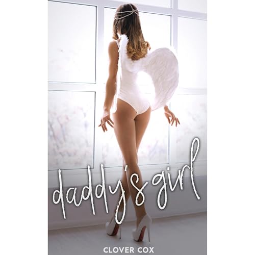 Daddy's Girl by Clover Cox
