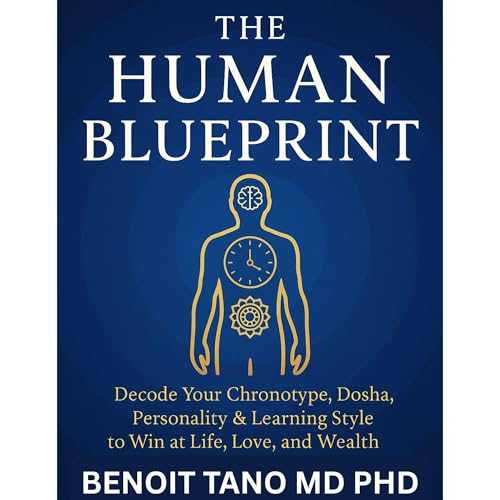 THE HUMAN BLUEPRINT by BENOIT TANO MD PHD