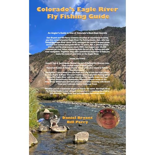 Colorado's Eagle River Fly Fishing Guide by Bill Perry
