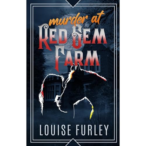 Murder at Red Gem Farm by Louise Furley
