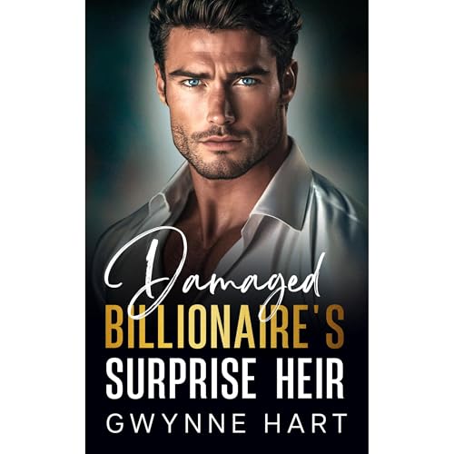 Damaged Billionaire's Surprise Heir