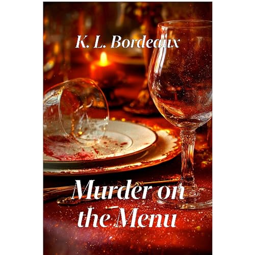 Murder on the Menu by K. L. Bordeaux