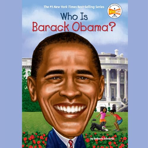 Who Is Barack Obama?