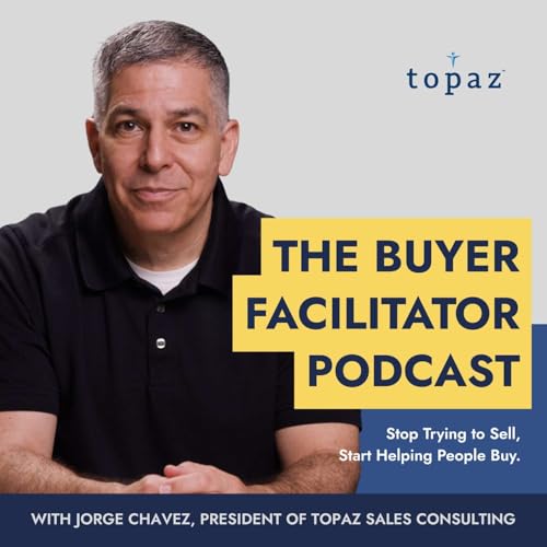 The Buyer Facilitator by Topaz Sales Consulting by Topaz Sales Consulting