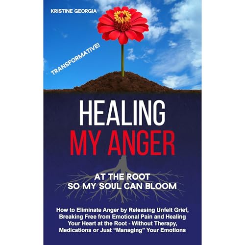 Healing My Anger by Kristine Georgia