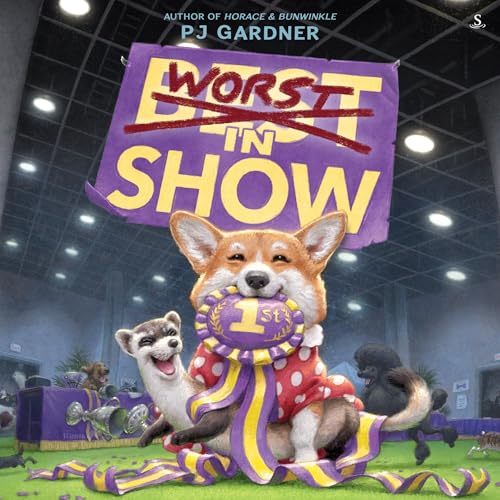 Worst in Show by PJ Gardner