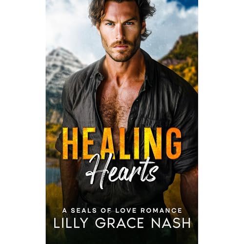 Healing Hearts by Lilly Grace Nash