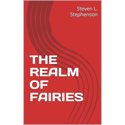 THE REALM OF FAIRIES by Steven Stephenson