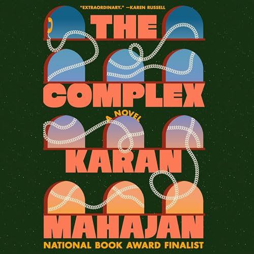 The Complex by Karan Mahajan