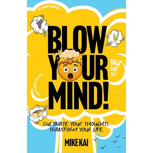 Blow Your Mind! by Mike Kai