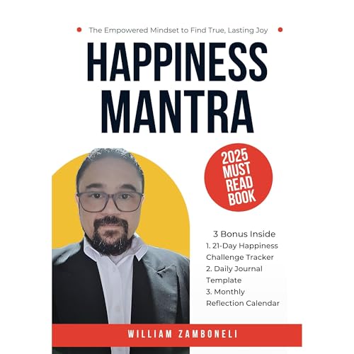 Happiness Mantra by William Zamboneli