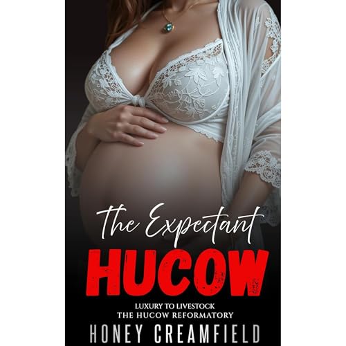 The Expectant Hucow