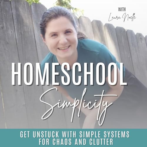 Homeschool Simplicity | systems and organization for homeschooling moms by Laura Noelle - Homeschool Simplicity Coach & Professional Organizer
