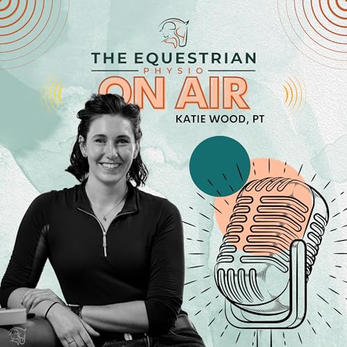 The Equestrian Physio: On Air by Katie Wood