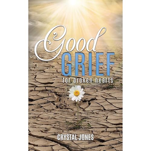 Good Grief for Broken Hearts