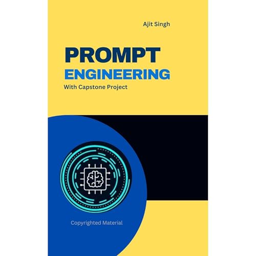 Prompt Engineering by Ajit Singh