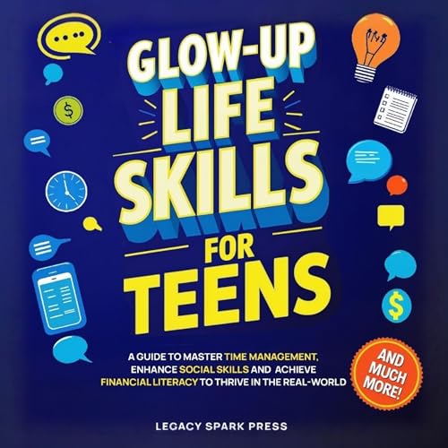 Glow-Up Life Skills for Teens