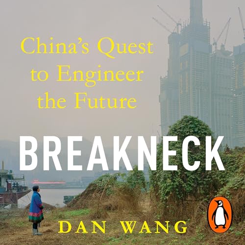 Breakneck by Dan Wang